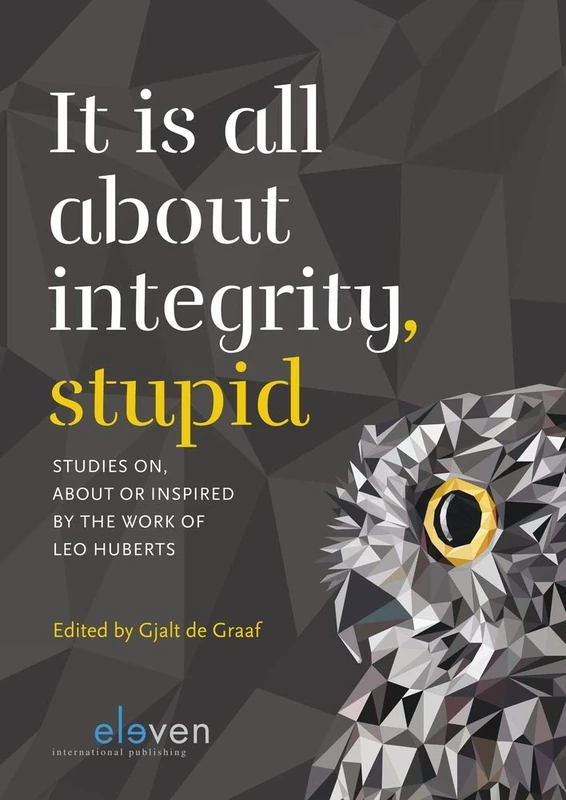 It is all about integrity, stupid: Studies on, about or inspired by the work of Leo Huberts - Image 1