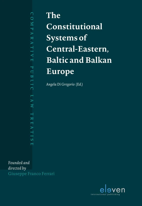 The Constitutional Systems of Central-Eastern, Baltic and Balkan Europe (Comparative Public Law Treatise (CPLT)) - Image 1
