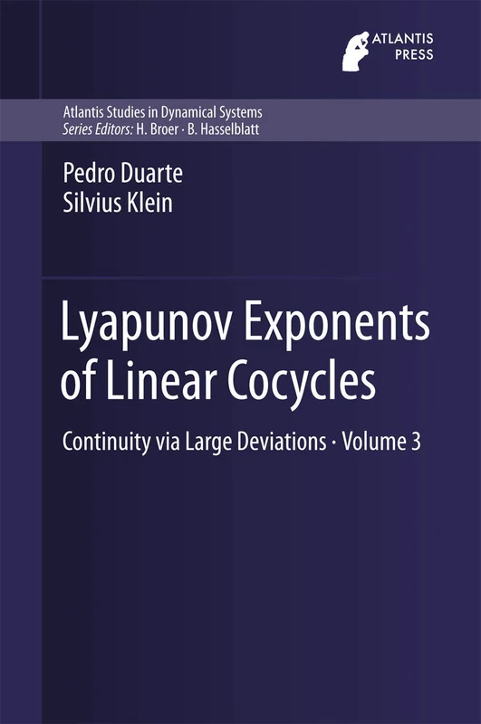 Lyapunov Exponents of Linear Cocycles: Continuity via Large Deviations: 3 (Atlantis Studies in Dynamical Systems, 3) - Image 1