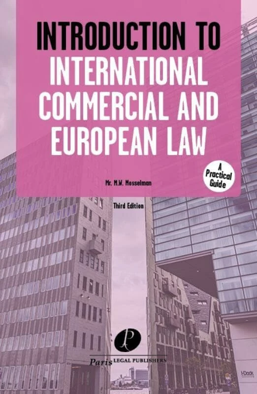 Introduction to International Commercial and European Law: a practical guide