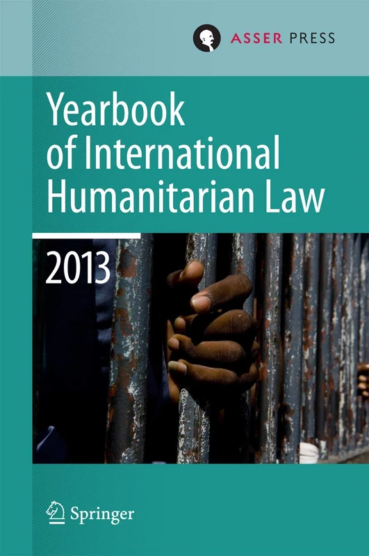 Yearbook of International Humanitarian Law 2013: 16