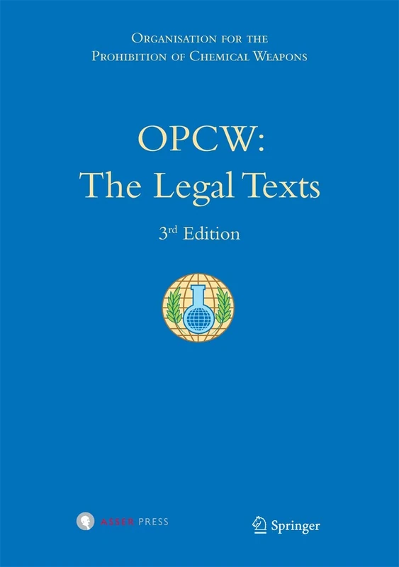 T.M.C. Asser Press - OPCW: The Legal Texts (3rd Edition) - Image 1
