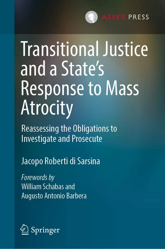 T.M.C. Asser Press - Transitional Justice and Mass Atrocity