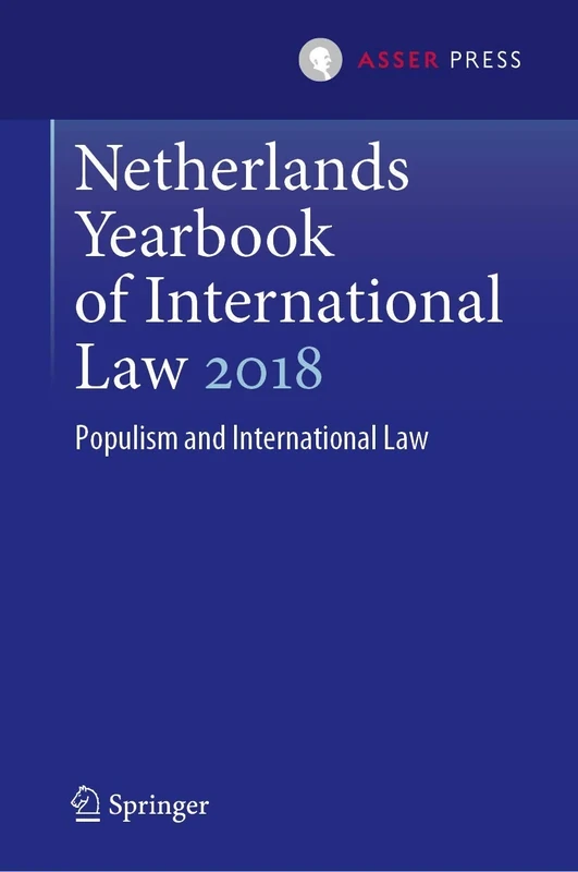 Netherlands Yearbook of International Law 2018: Populism and International Law: 49