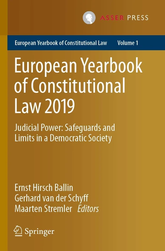 European Yearbook of Constitutional Law 2019: Judicial Power: Safeguards and Limits in a Democratic Society: 1