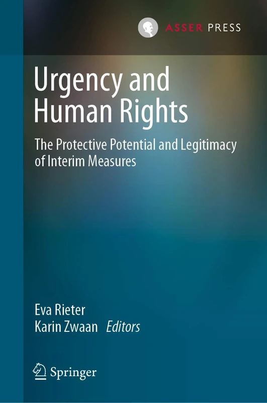 Urgency and Human Rights: The Protective Potential and Legitimacy of Interim Measures
