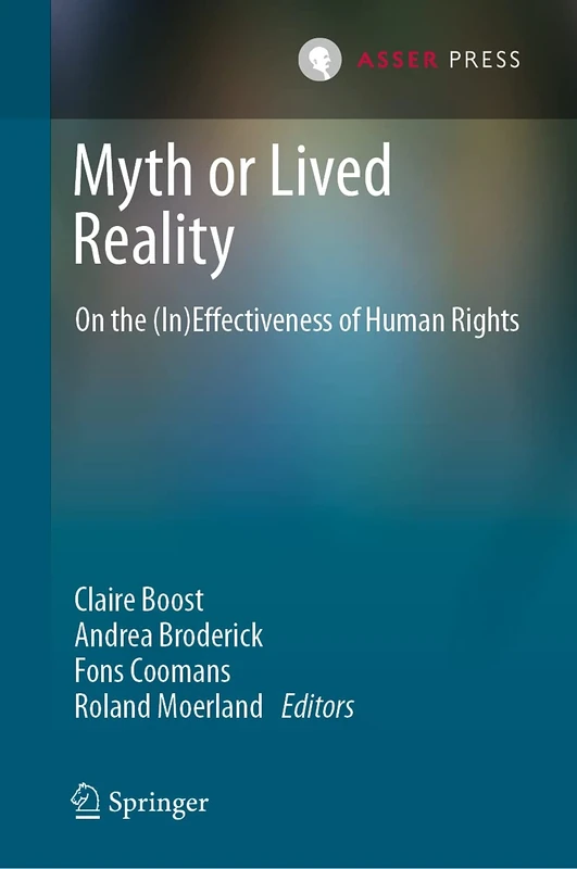 Myth or Lived Reality: On the (In)Effectiveness of Human Rights