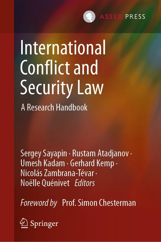 International Conflict and Security Law: A Research Handbook