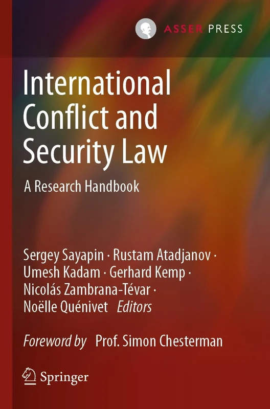 International Conflict and Security Law: A Research Handbook