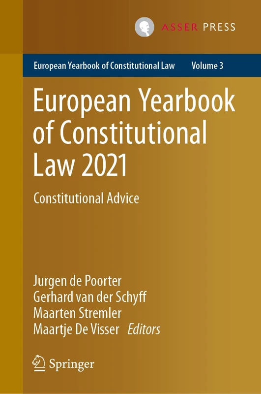 European Yearbook of Constitutional Law 2021: Constitutional Advice: 3