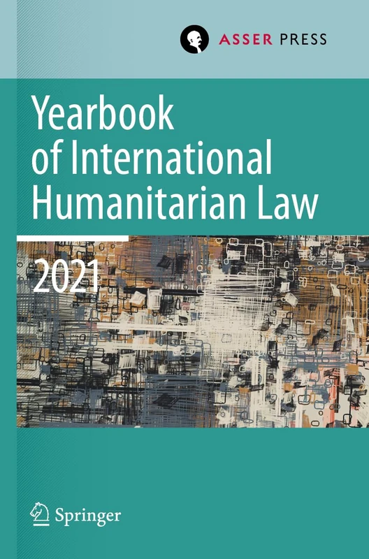 T.M.C. Asser Press Yearbook of International Humanitarian Law Vol 24