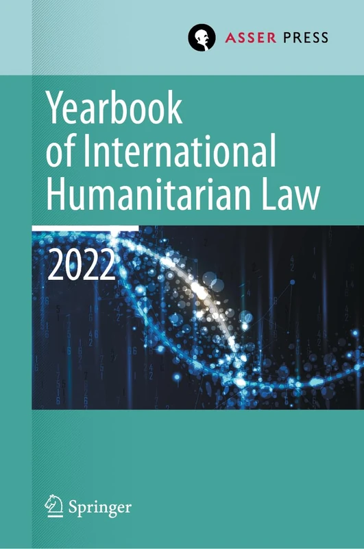 T.M.C. Asser Press Yearbook of International Humanitarian Law Vol 25