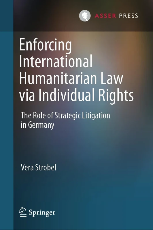 Enforcing International Humanitarian Law via Individual Rights: The Role of Strategic Litigation in Germany - Image 1