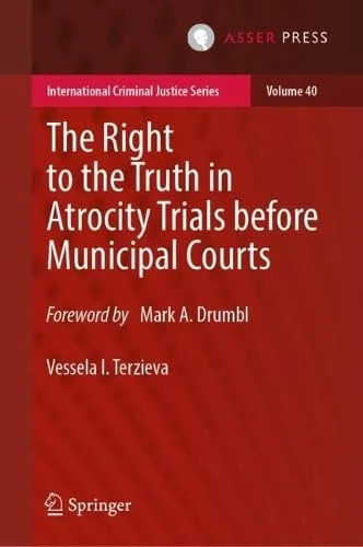 T.M.C. Asser Press - The Right to the Truth in Atrocity Trials