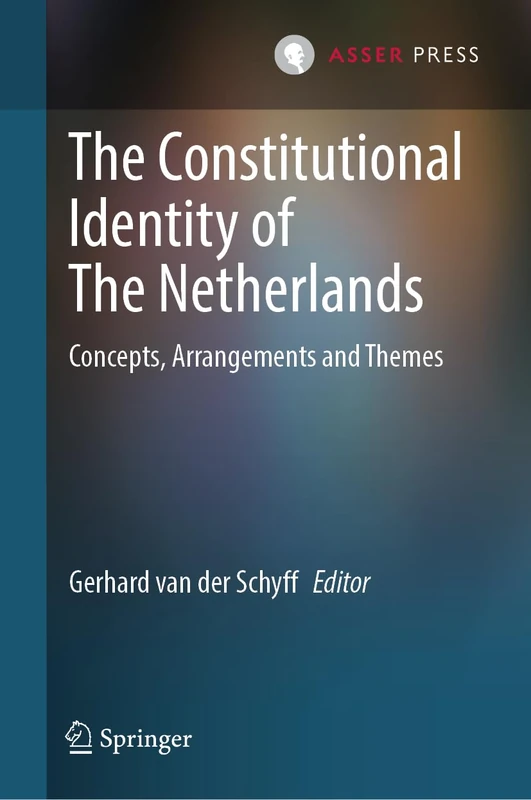 The Constitutional Identity of The Netherlands: Concepts, Arrangements and Themes - Image 1