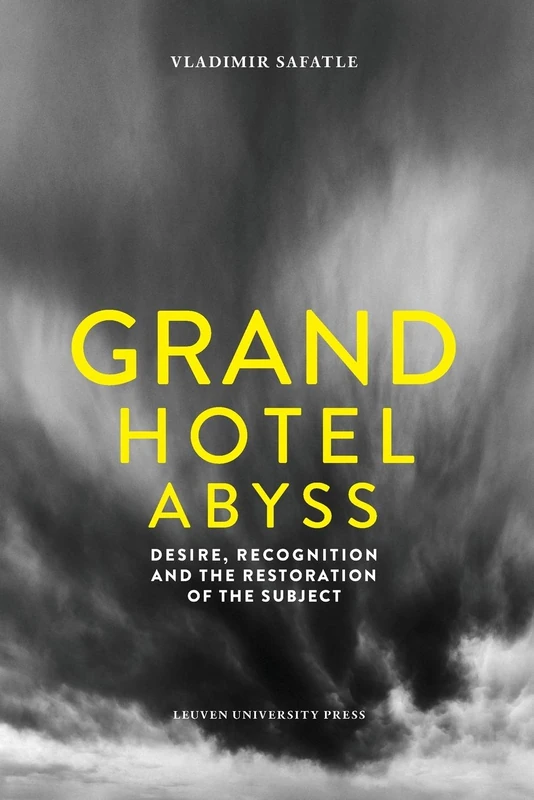 Grand Hotel Abyss: Desire, Recognition and the Restoration of the Subject (Figures of the Unconscious, 15) - Image 1