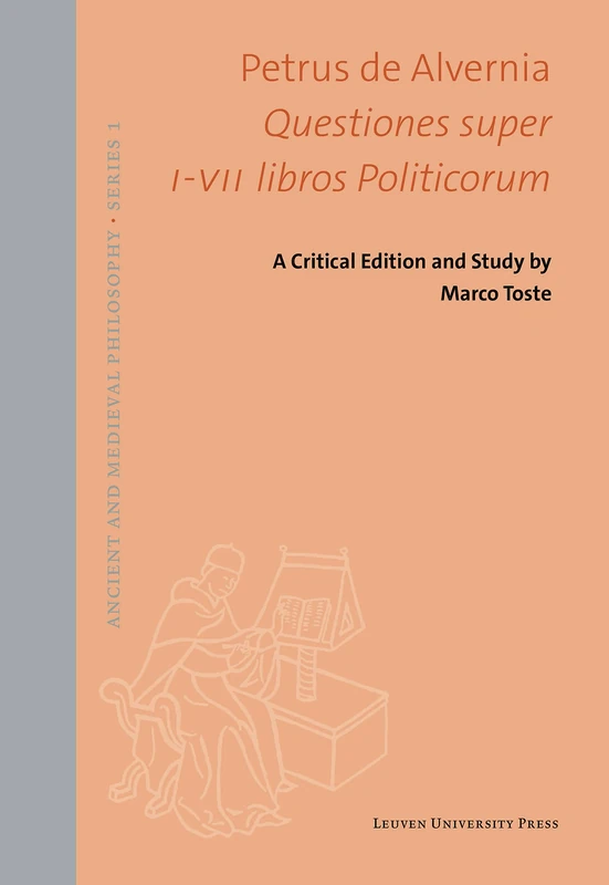 Questiones super I-VII libros Politicorum: A Critical Edition and Study: 61 (Ancient and Medieval Philosophy - Series 1, 61) - Image 1