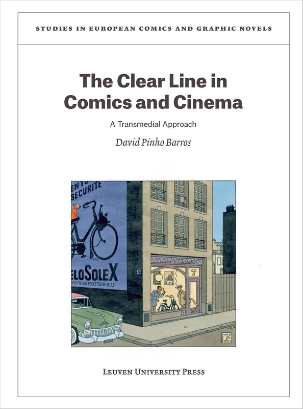 The Clear Line in Comics and Cinema: A Transmedial Approach: 10 (Studies in European Comics and Graphic Novels, 10)