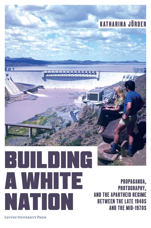 Building a White Nation: Propaganda, Photography, and the Apartheid Regime Between the Late 1940s and the Mid-1970s - Image 1