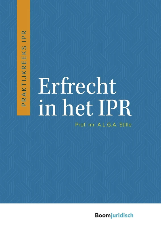 Erfrecht in het IPR (Praktijkreeks IPR)