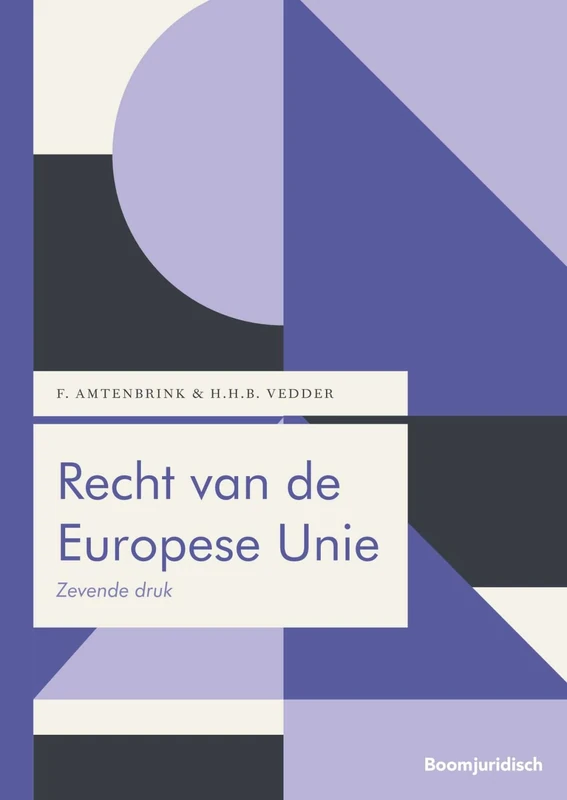 Recht van de Europese Unie (Boom Juridische studieboeken)