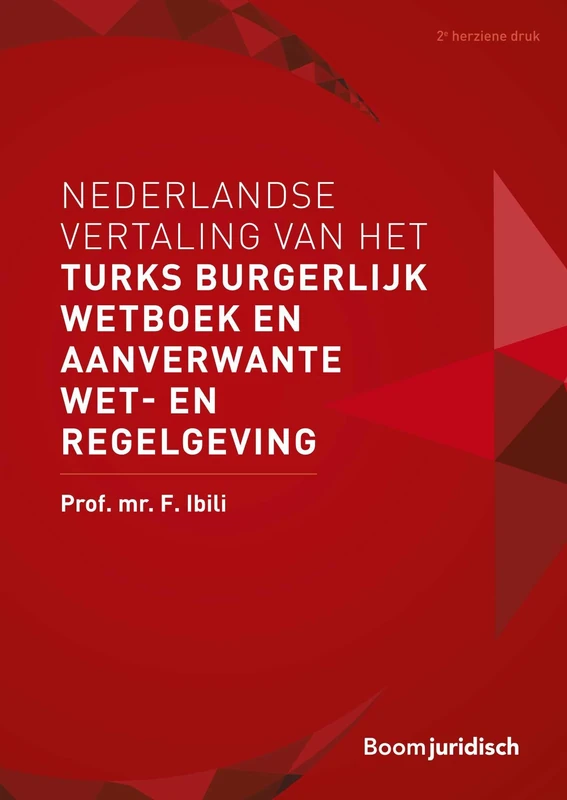 Nederlandse vertaling van het Turks Burgerlijk Wetboek en aanverwante wet- en regelgeving - Image 1