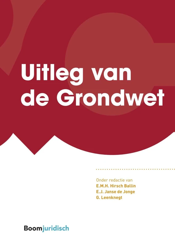 Uitleg van de Grondwet (Commentaar & Context)