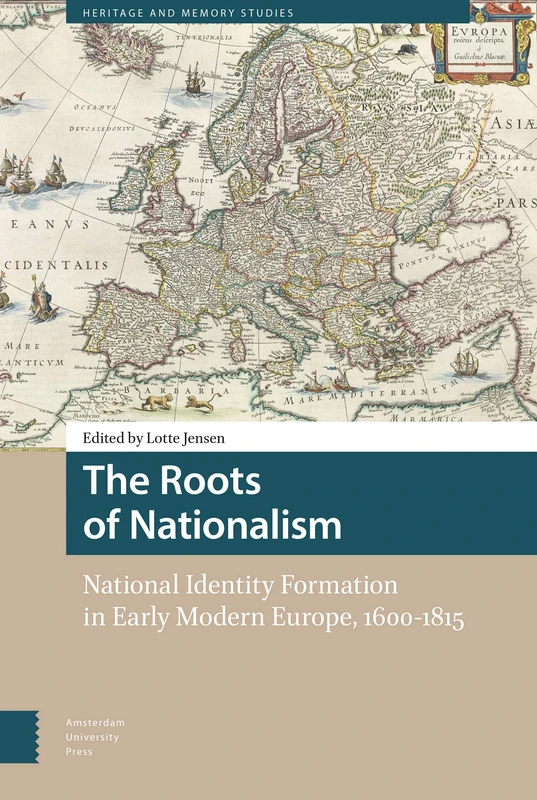 Roots of Nationalism: National Identity in Europe 1600-1815