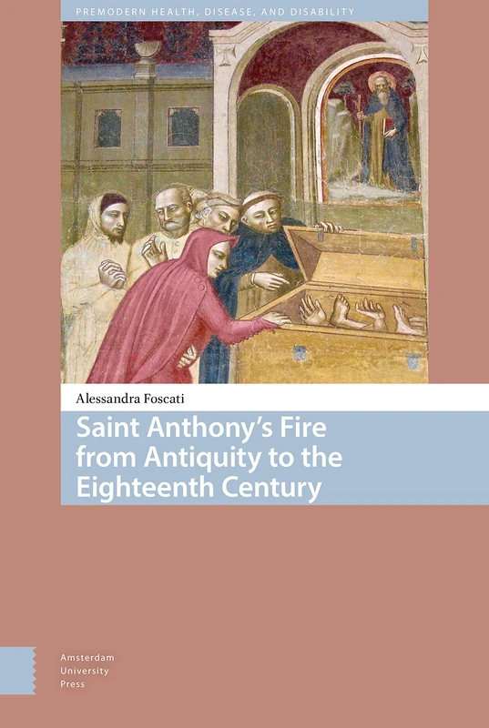 Saint Anthony's Fire - Amsterdam University Press Book