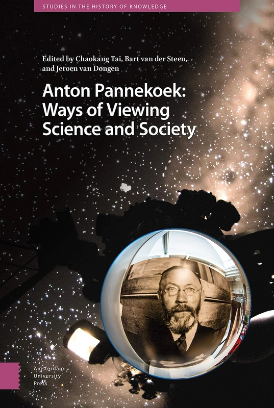 Anton Pannekoek: Ways of Viewing Science and Society (Studies in the History of Knowledge) - Image 1