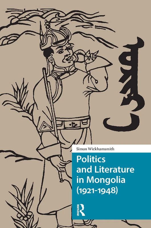Politics and Literature in Mongolia (1921-1948) - Academic Book