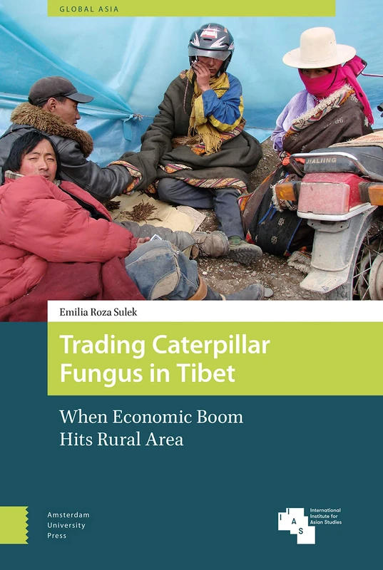 Trading Caterpillar Fungus in Tibet: When Economic Boom Hits Rural Area: 10 (Global Asia) - Image 1
