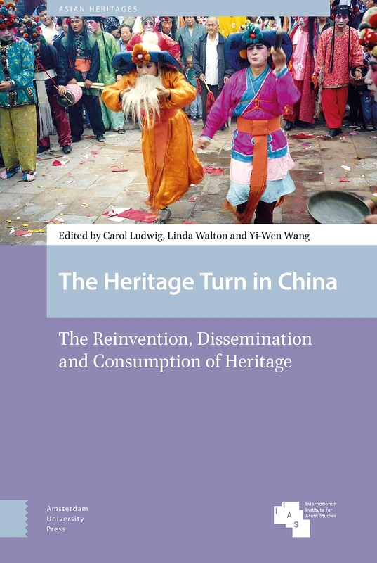 The Heritage Turn in China - Amsterdam University Press Book