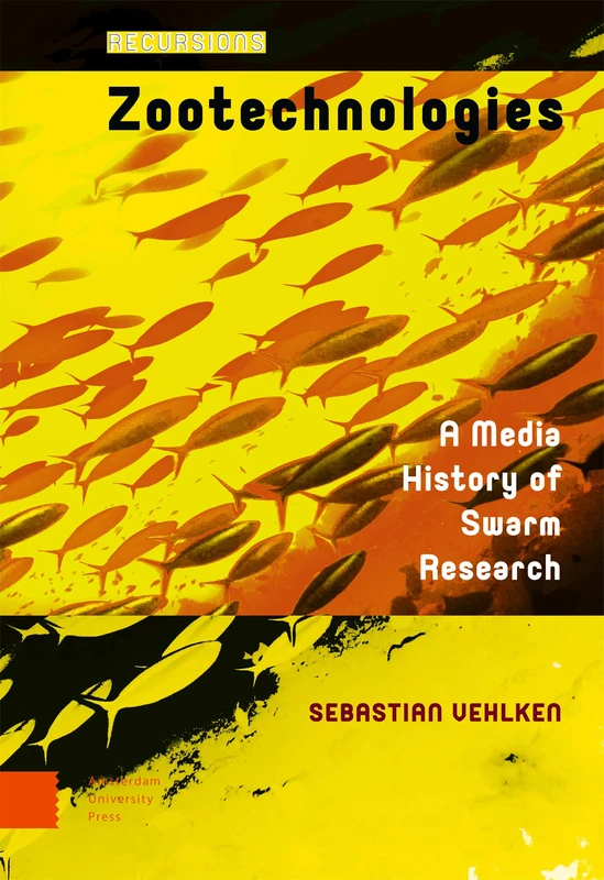 Zootechnologies: A Media History of Swarm Research (Recursions) - Image 1