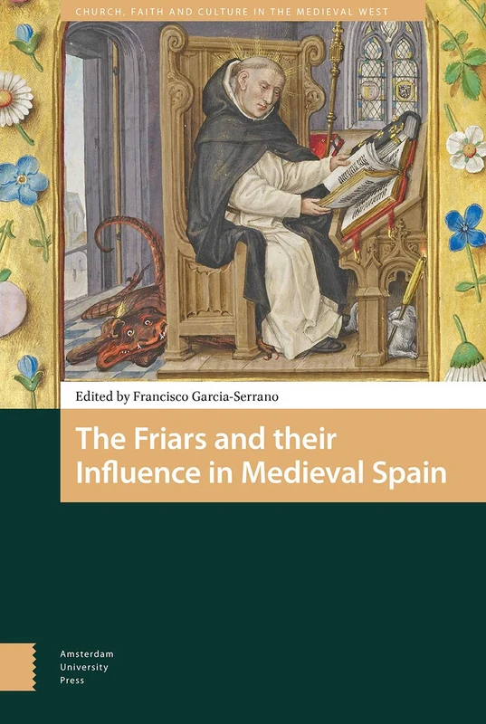 Amsterdam University Press - Medieval Spain Friars History Book