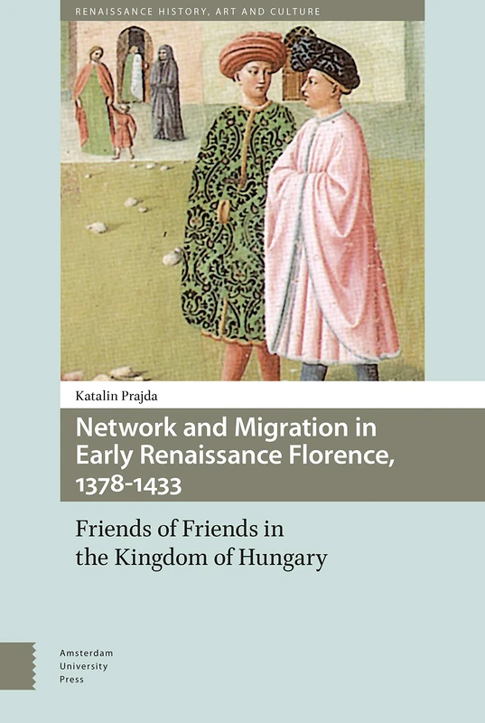 Network and Migration in Early Renaissance Florence - History