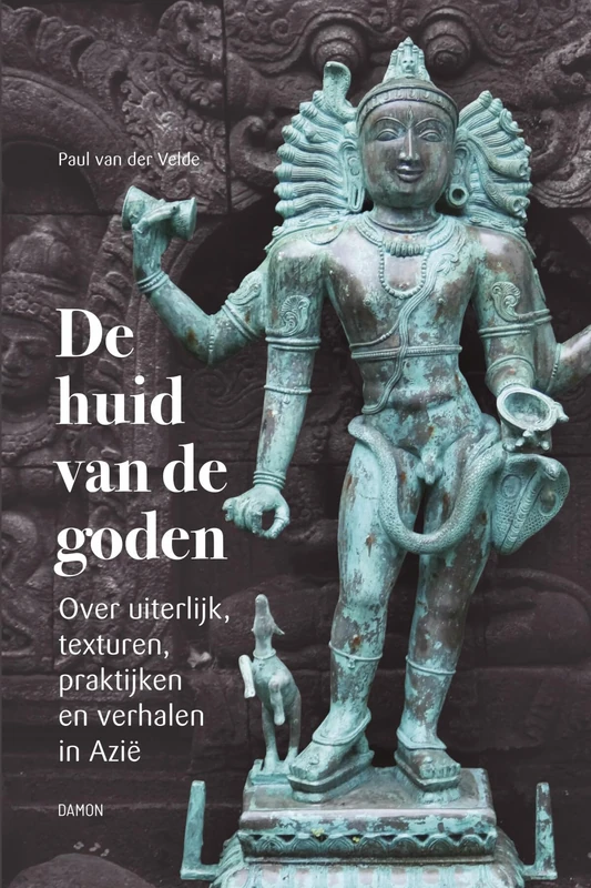 De huid van de goden: over uiterlijk, texturen, praktijken en verhalen in Azië