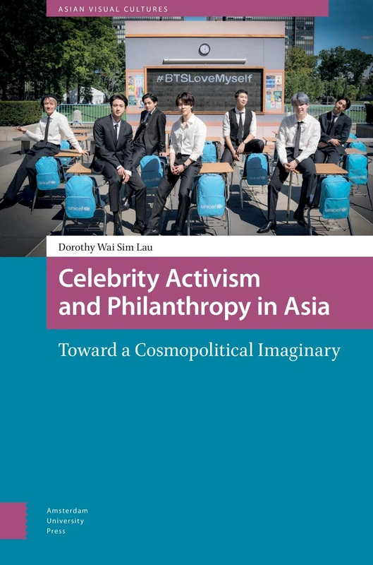 Celebrity Activism and Philanthropy in Asia - Amsterdam Univ Press