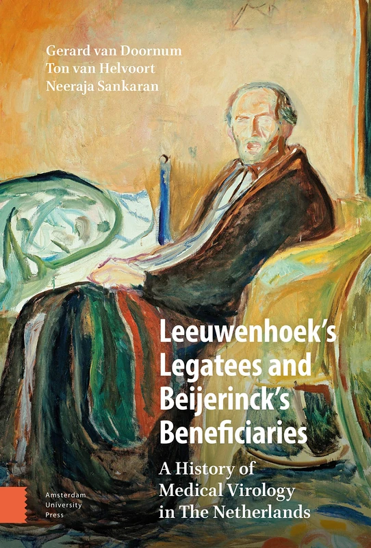 Leeuwenhoek's Legatees and Beijerinck's Beneficiaries: A History of Medical Virology in The Netherlands - Image 1