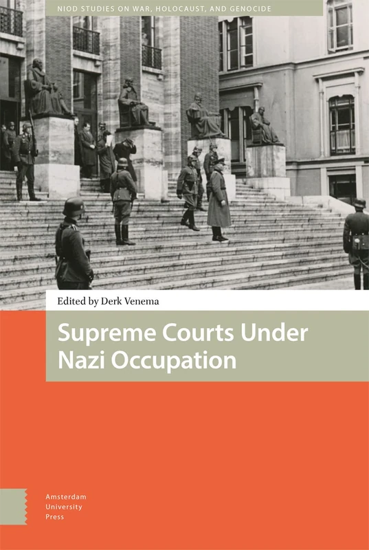 Supreme Courts Under Nazi Occupation - Amsterdam University Press