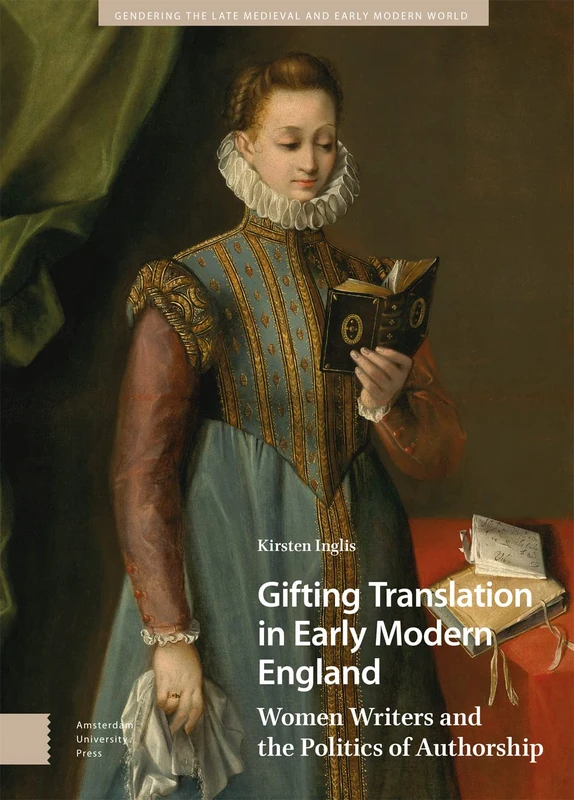Amsterdam University Press - Gifting Translation in Early Modern England