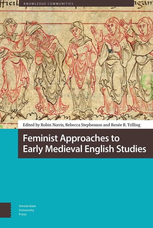 Amsterdam University Press - Feminist Early Medieval English Studies