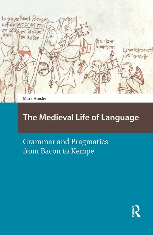 The Medieval Life of Language - Amsterdam University Press