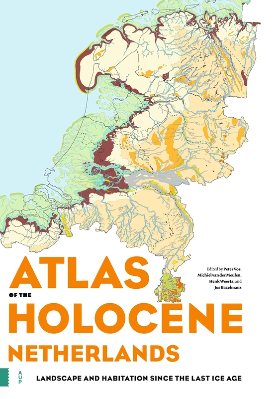 Atlas of the Holocene Netherlands: Landscape and Habitation since the Last Ice Age - Image 1