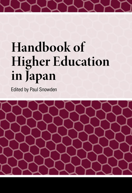 Handbook of Higher Education in Japan (Handbooks on Japanese Studies)