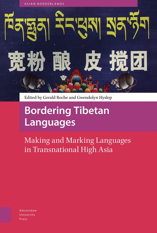 Bordering Tibetan Languages: Making and Marking Languages in Transnational High Asia (Asian Borderlands)