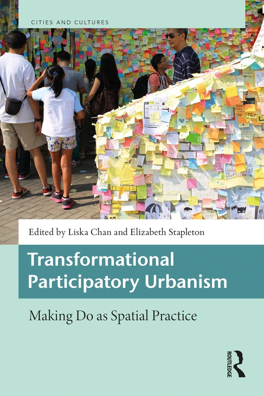 Routledge Transformational Participatory Urbanism Book