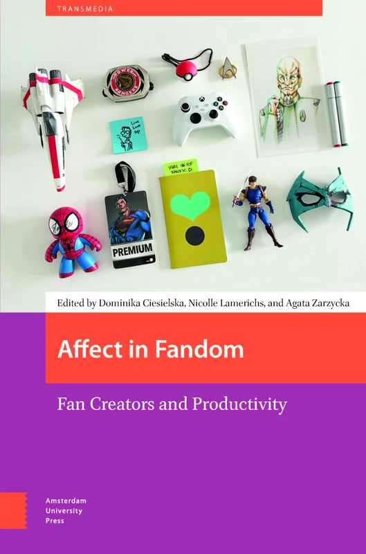 Affect in Fandom: Fan Creators and Productivity (Transmedia)