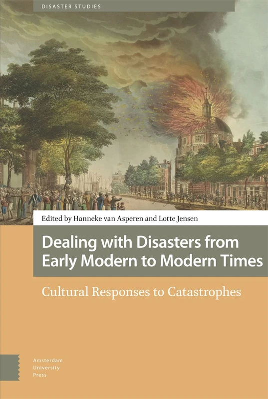 Dealing with Disasters - Amsterdam University Press Book