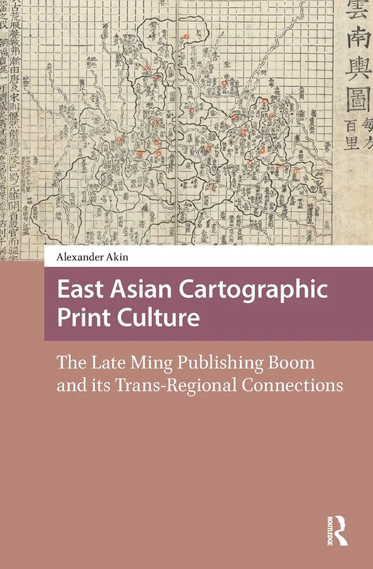 East Asian Cartographic Print Culture - Amsterdam University Press